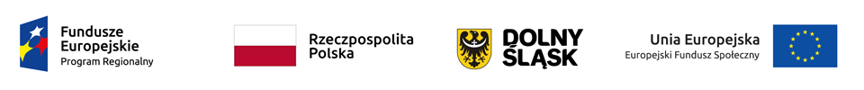 Grafika zawierająca logotypy: Fundusze Europejskie Program Regionalny, flaga Polski z napisem Rzeczpospolita Polska, herb Dolnego Śląska, flaga UE z napisem Unia Europejska Europejski Fundusz Społeczny